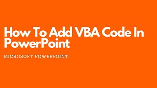 How To Add VBA Code In PowerPoint [upl. by Danczyk]