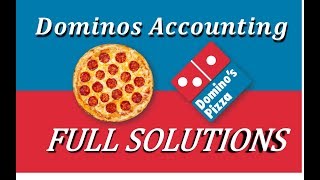 Dominos Accounting Worksheet Solutions [upl. by Hausmann]