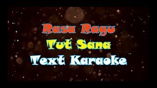 Tut Sana  Rasa Ragu  Karaoke Version [upl. by Ahcsas]