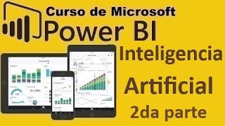 Curso de Microsoft Power BI desde cero  REPORTES CON INTELIGENCIA ARTIFICAL parte 2 video 54 [upl. by Prudence929]