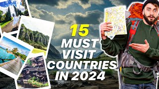 15 MustVisit Countries in 2024  Your Ultimate Travel Guide [upl. by Kingdon]