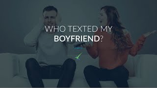 Who Texted My Boyfriend [upl. by Leda]