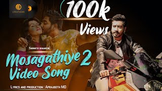 Mosagathi 2 Full video Song  Kannada Album  Sanmith Vihaan  Vanditha  Arfaz ullal  AprajeethMD [upl. by Ivzt621]