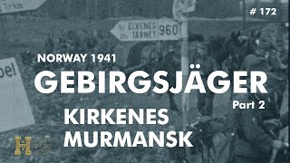 172 Norway 1941 ▶ Gebirgsjäger Mountain Troops quotUnternehmen Silberfuchsquot 22 Kirkenes Murmansk [upl. by Lav]