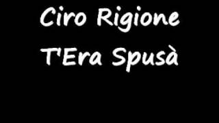 Ciro Rigione TEra Spusà [upl. by Livingstone713]