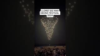 DRONE FESTIVAL LLORET DE MAR 2024 lloretdemar drones [upl. by Danyelle]