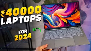 Top 5 Laptops EVERYONE NEEDS Under Rs 40000 In 2024⏰Best Laptop Under 40000 For Students amp Coding [upl. by Cozza649]