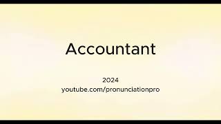 How To Pronounce Accountant [upl. by Rotciv]