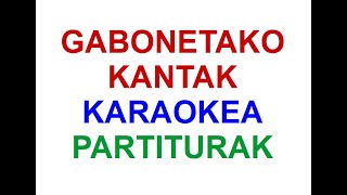 GABONETAKO KANTAK KARAOKEA PARTITURAK [upl. by Anerul223]