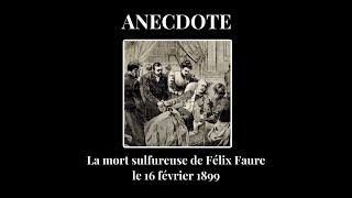 ANECDOTE  La mort sulfureuse du président Félix Faure le 16 février 1899 [upl. by Anthiathia]