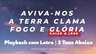 AvivanosA Terra ClamaFogo e Glória  Playback com Letra  2 Tons Abaixo  kaleb amp Josh [upl. by Atilal]