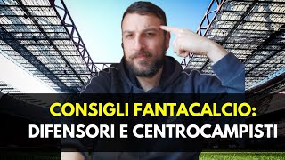 CONSIGLI FANTACALCIO DIFENSORI E CENTROCAMPISTI LOWCOST DA EVITARE E SCOMMESSE astafantacalcio [upl. by Rizzi480]