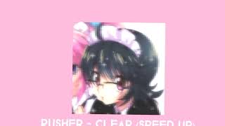 pusher  clear speed up [upl. by Crawley]