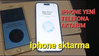 IPHONE u yeni iphone aktarma Basit ve Kolay Yöntem 2023 [upl. by Geiger]