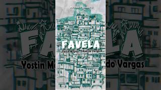 Favela · Yostin Mcgrey · Eduardo Vargas [upl. by Yelserp661]