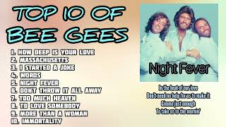 BEST of Bee Gees TOP 10 OF BEE GEES with LYRICS [upl. by Trevor]