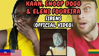 REACTION TO KAAN Snoop Dogg amp Eleni Foureira  Sirens Music Video  FIRST TIME LISTENING TO KAAN [upl. by Madai598]