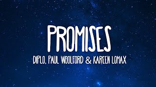 Diplo Paul Woolford amp Kareen Lomax  Promises Lyrics [upl. by Novj]