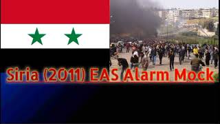 Siria 2011 EAS Alarm Mock Riots And War EASAlarmYouTube [upl. by Allets]