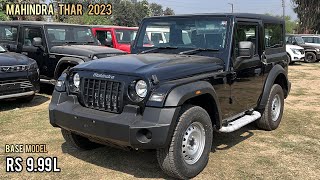 New Mahindra Thar Base Model 2023 🔥 Rs 999L  4x2 Diesel MT  Detailed Walkaround Review [upl. by Esmaria]