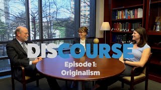 Discourse Episode 01 Originalism [upl. by Faubion]