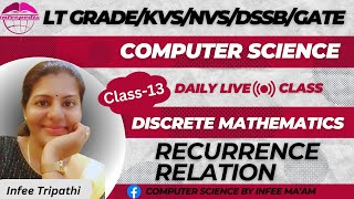 Recurrence Relation Discrete mathematical structures class13 By Infee Tripathi [upl. by Yentihw]