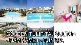 Golden Tulip Taj Sultan Hammamet Tunisia [upl. by Farly]