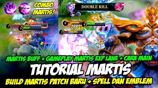 MARTIS BUFF  CARA BARU MAIN MARTIS ❗ BUILD MARTIS  GAMEPLAY MARTIS ❗ EMBLEM MARTIS amp SPELL MARTIS [upl. by Inahs]