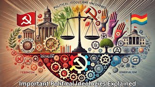 Important Political Ideologies Explained in Short [upl. by Connolly180]