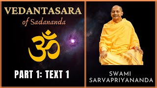 1 Vedantasara  Text 1  Swami Sarvapriyananda [upl. by Areis334]