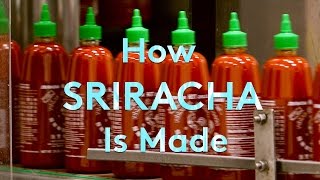 How Sriracha Is Made  How Stuff Is Made  Refinery29 [upl. by Osithe]