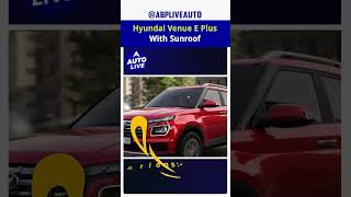 Hyundai Venue E Plus With Sunroof Launched  Auto Live [upl. by Merl]