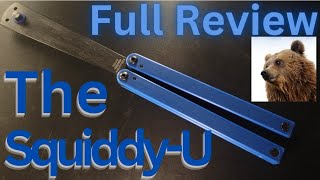 Squiddy U  Unboxing and Full Review balisong butterflyknife [upl. by Niessuh]