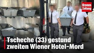 In Heimat verhaftet Tscheche 33 gestand zweiten Wiener HotelMord  kronetv NEWS [upl. by Eetnahs]