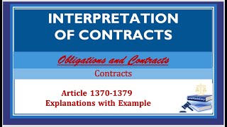 Interpretations of Contracts Article 13701379 Obligations and Contracts [upl. by Ytirahc]