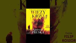 Więzy krwi Autor Agnieszka Pruska Lektor Filip Kosior Kryminały po Polsku AudioBook PL P1 [upl. by Gauntlett47]