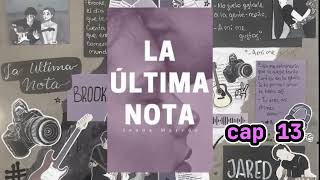 Audiolibro  La última nota  Cap 13 MELODÍA [upl. by Anuahsal]