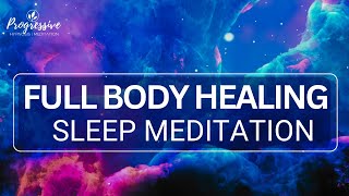 Sleep Meditation  Whole Body Healing as you Sleep  Heal Your Body Sleep Hypnosis [upl. by Mitinger153]