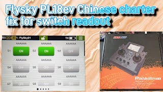 Flysky Paladin 18EV Chinese character switch readout fix and memory backup [upl. by Drye]