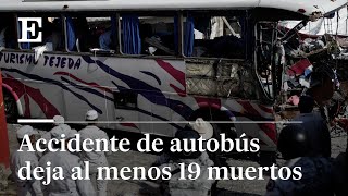 Accidente de autobús deja al menos 19 muertos [upl. by Boland]