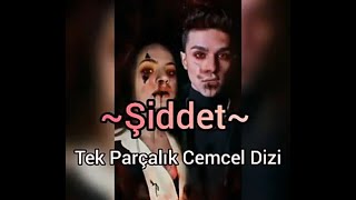 Şiddet Tek parça CemCel dizi [upl. by Airres]