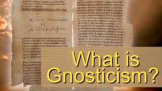 What is Gnosticism [upl. by Hallee782]