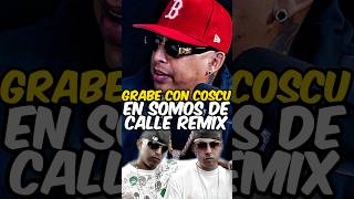 ÑENGO revela cómo COSCULLUELA lo invita a somos de calle remix [upl. by Akimihs433]