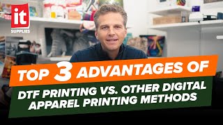 Top 3 Advantages of DTF Printing vs Other Digital Apparel Printing Methods [upl. by Mines]