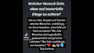 Welcher Mensch liebt ohne auf materielle Dinge zu achten [upl. by Trinl79]