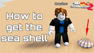 How to get the seashell Car Crushers 2 [upl. by Geanine]