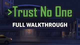 Trust No One Full Walkthrough [upl. by Kerin442]