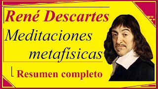 René Descartes  Meditaciones Metafísicas  Resumen [upl. by Esihcoc]