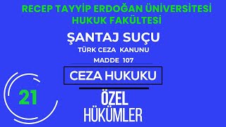 RTEÜCEZA HUKUKUÖZEL HÜKÜMLER ŞANTAJ SUÇU [upl. by Mikiso]