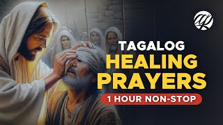 Panalangin ng Maysakit Nonstop • TAGALOG HEALING PRAYERS for the Sick [upl. by Ettesil190]